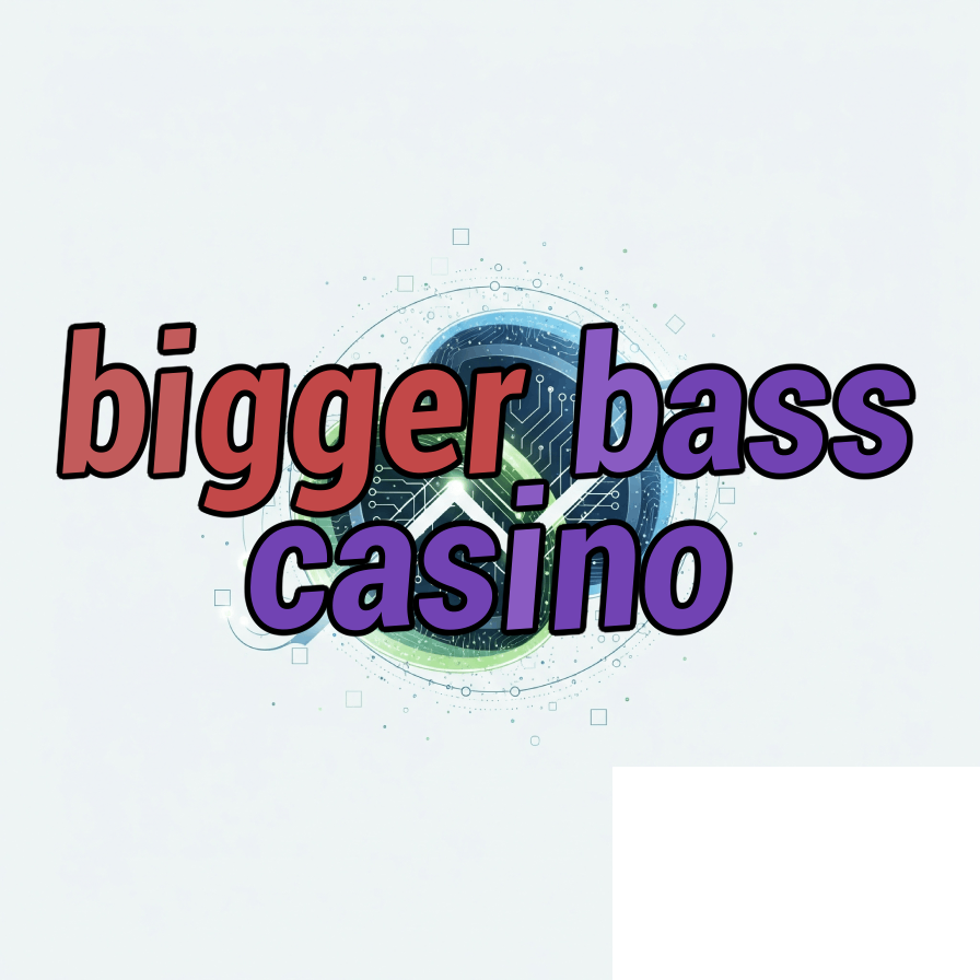 bigger bass casino